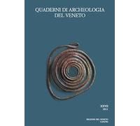 Quaderni di archeologia del Veneto (Vol. 27)