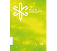 Quaderni di comunicazione scientifica (Vol. 5)