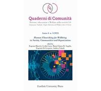Quaderni di comunità. Persone, educazione e welfare nella società 5.0 (2024). Ediz. bilingue. Vol. 3: Human flourishing for wellbeing in society, communities and organization