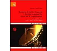 Quaderni di diritto, economia e tecniche organizzative dei servizi di comunicazione. Master di II livello in diritto e gestione dei servizi pubblici