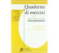 Quaderni di esercizi per lingua latina per illustrata. Per i Licei e gli Ist. magistrali (Vol. 2)