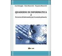 Quaderni di informatica vol. 2- Battipaglia, Mazzariello, Mazzariello, 2013