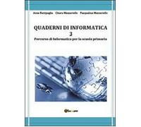 Quaderni di informatica Vol.3 - Battipaglia, Mazzariello, Mazzariello, 2013, Y