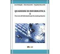Quaderni di informatica Vol.4 - Battipaglia, Mazzariello, Mazzariello, 2013, Y