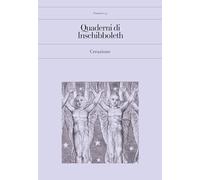 Quaderni di Inschibboleth. Creazione (2025) (Vol. 25)