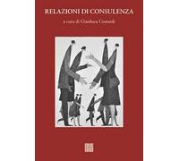 Quaderni di psicologia (2022). Vol. 77: Relazioni di consulenza