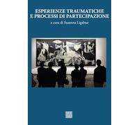 Quaderni di psicologia. Esperienze traumatiche e processi di partecipazione (2023) (Vol. 79-80)