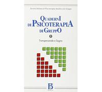 Quaderni di psicoterapia di gruppo. Transpersonale e sogno (Vol. 1)