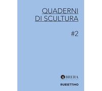 Quaderni di scultura (Vol. 2)