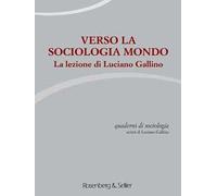 Quaderni di sociologia (2016). Vol. 70-71: Verso la sociologia.