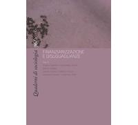 Quaderni di sociologia. Finanziarizzazione e disuguaglianze (2018) (Vol. 76)