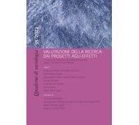 Quaderni di sociologia. Valutazione della ricerca: dai progetti agli effetti (Vol. 95)
