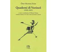 Quaderni di Vorónež (1935-1937). Versione ritmica con testo russo accentato a fronte