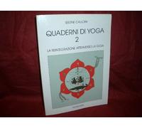 Quaderni di yoga. La reintegrazione attraverso la gioia (Vol. 2)