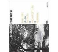 Quaderni ferraresi. Annuari della Facoltà di Architettura di Ferrara 2007/2008