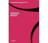 Quaderni materialisti (2023). Vol. 22: Spinoza rosso
