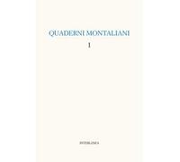 Quaderni montaliani. Vol. 1