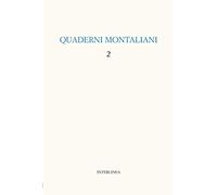 Quaderni montaliani. Vol. 2