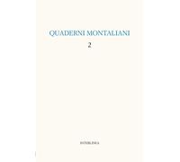 Quaderni montaliani. Vol. 2 - AA.VV.