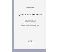 Quaderni palesini. Poesie inedite dell'estate 2004. Vol. 4