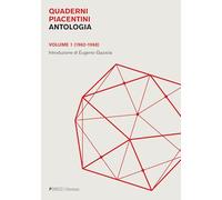 Quaderni piacentini. Antologia. Vol. 1 - Gazzola Eugenio