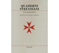 Quaderni stefaniani. Studi di storia, economia e istituzioni. Vol. 41