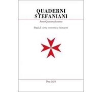 Quaderni stefaniani. Studi di storia, economia e istituzioni. Vol. 42