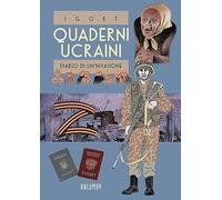 Quaderni ucraini. Diario di un'invasione (Vol. 2)