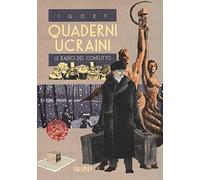 Quaderni ucraini. Le radici del conflitto