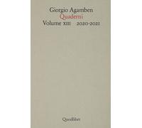 QUADERNI. VOL. 13: 2020-2021 - AGAMBEN GIORGIO, DI VITA N. (Curatore) -