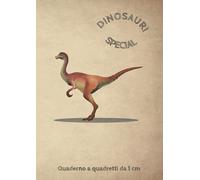 QUADERNO A QUADRETTI DA 1 CM DINOSAURI SPECIAL: Quadernone a quadretti 10 mm senza margini formato A4 | 110 pagine | Alta qualità | Ideale per il tempo libero o per la prima elementare