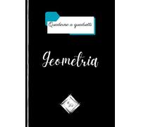 Quaderno a quadretti Geometria: Formato A4|per quarta e quinta elementare, per medie e superiori |senza margini |100 pagine |copertina nera, lucida con nome della materia.