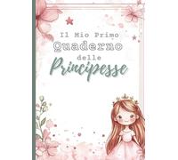 Quaderno a Quadretti Grandi: Il Mio Primo Quaderno delle Principesse serie 2: Quaderno f.to A4 con Quadretti Grandi 1 cm per Bambine Scuola Elementare senza Bordi
