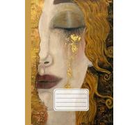 Quaderno a righe: Gustav Klimt, Lacrime dorate | Lined Notebook elementari, medie, superiori, università | Righe senza margine | 110 pagine | Formato A4