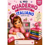 Quaderno a righe per 1ª elementare serie "bimbe felici" ITALIANO: Quaderno scolastico a righe per 1ª elementare - ideale per esercitarsi nella scrittura a scuola e a casa