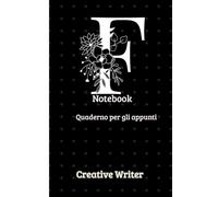 Quaderno a righe personalizzato con alfabeto dalla A alla Z. Notebook in NERO. 75 Pagine con frasi e disegni. Lettera F: Idea regalo personalizzata ... per per amici, colleghi e famigliari.
