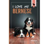 Quaderno A4 a quadretti - Copertina I Love my Bernese - Rilegatura senza margini - 110 Pagine - Carta da 80 G/m2 Bianca - per scuole medie, scuole ... per gli amanti dei cani o come idea regalo.