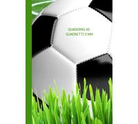 Quaderno A5 quadretti 5mm: 100 pagine | senza margine | per seconda elementare, terza quarta e quinta, scuola, ufficio | Calcio