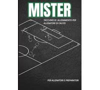 Quaderno Allenatore di Calcio - Schemi, Tattiche e Allenamenti su Campi da Calcio Vuoti | A4: Blocco appunti per coach e istruttori con campi da ... per note, partite e preparazione tattica