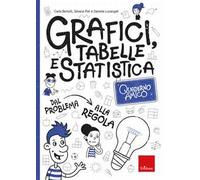 Quaderno amico. Grafici, tabelle e statistica