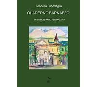 QUADERNO BARNABEO: Venti pezzi facili per Organo