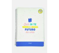 Quaderno - Credi in te e nel futuro che verrà
