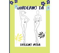 Quaderno da disegno moda: +199 Figures template di da disegnare con leggerezza per disegnare abiti per stilisti e designer di moda I 100 pagine - 8.5' x 11' poll