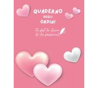 Quaderno degli ordini: Per tutte le creative, imprenditrici, artigiane, lavoro web/online, negozi fisici e molto altro! 203 pagine con schede per gli ... mensile! La comodità a portata di mano!