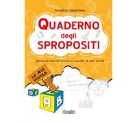 Quaderno degli spropositi. Quarant’anni di scuola a cavallo di due secoli