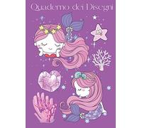 Quaderno dei Disegni: Album da Disegno per Bambine | Blocco 100 pagine bianche A4 per disegnare e colorare (Cover Sirenetta Viola)