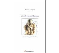 Quaderno della sera. Un esercizio di pratica filosofica