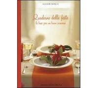 Quaderno delle feste. Le basi per un buon ricevere