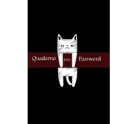 Quaderno delle Password Con Gatti: diario per organizzare e conservare password, email siti web e social network e username