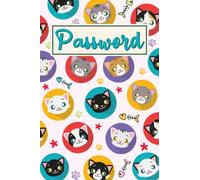 Quaderno Delle Password Con Gatti: Libro Alfabetico Delle Password | Diario Per Organizzare Le Password e i Dati di Accesso - Fino a 327 Password in Ordine Alfabetico | Un Diario Per Non Dimenticare